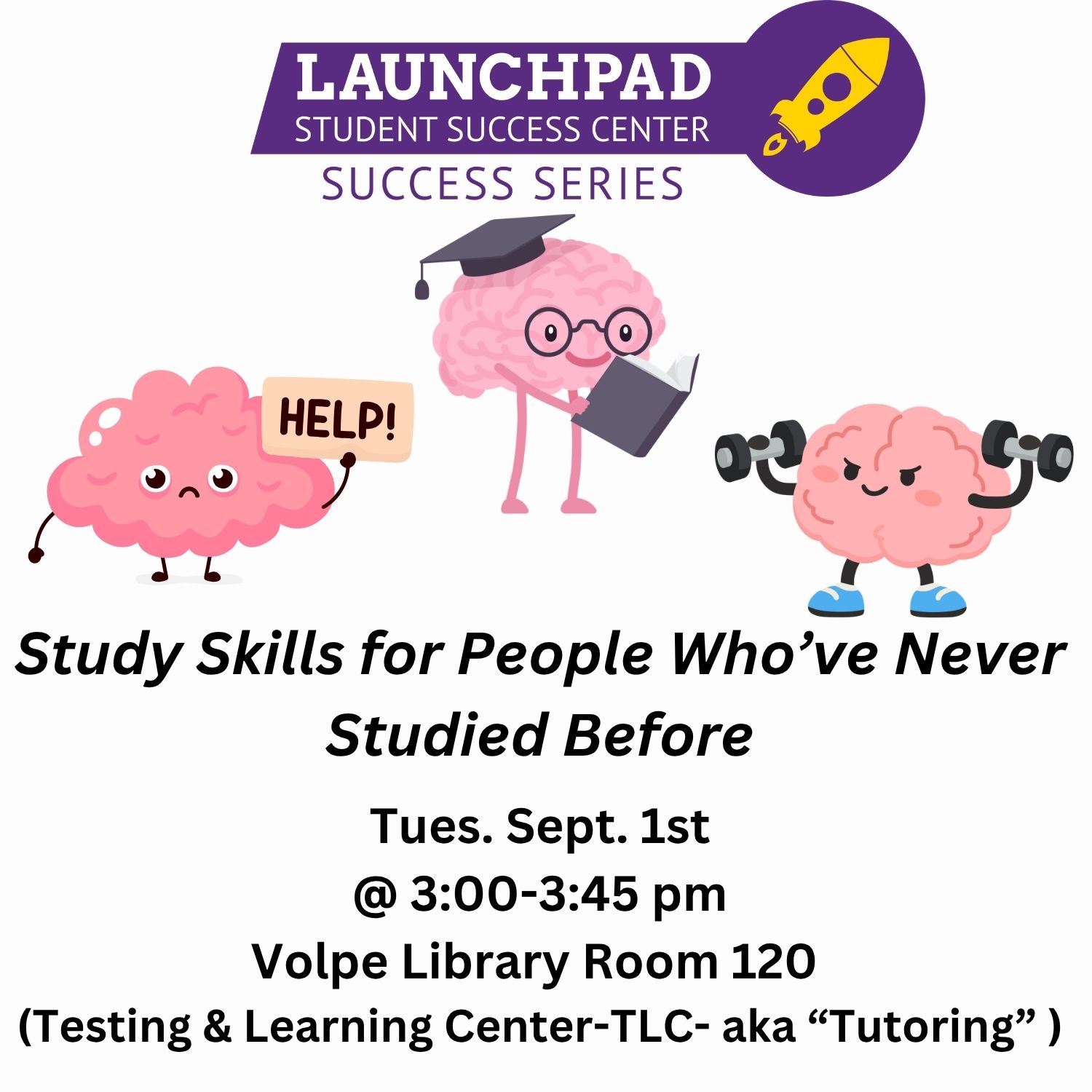 Study Skills for People Who’ve Never Studied Before with The Launchpad