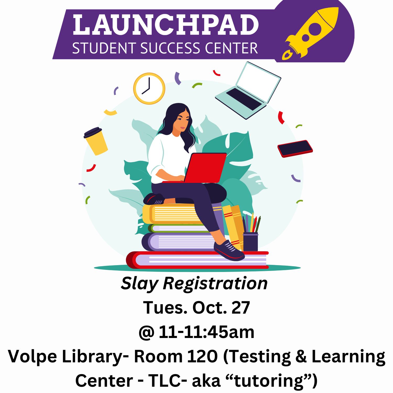 Slay Registration with The Launchpad